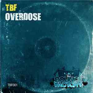 TBF  - Overdose flac download