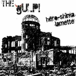 The Gulp - Hero-shima / Lamette flac download