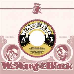 Various - We Want To Be Black Vol.3 flac download