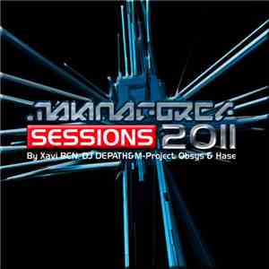 Xavi BCN, DJ DEPATH&M-Project, Obsys & Hase  - Makinaforce Sessions 2011 flac download