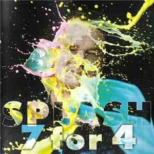 7 for 4 - Splash flac download