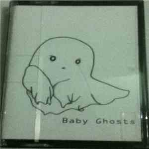 Baby Ghosts - Baby Tape flac download