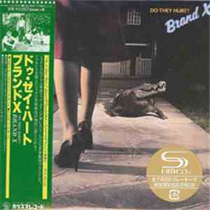 Brand X  - Do They Hurt? flac download