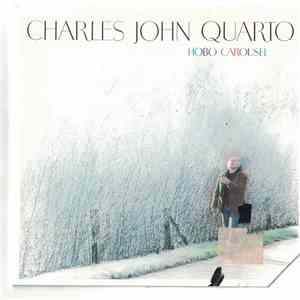 Charles John Quarto - Hobo Carousel flac download