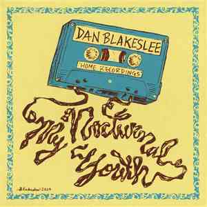 Dan Blakeslee - My Nocturnal Youth flac download