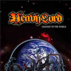 Heavy Lord - Chained To The World flac download
