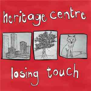 Heritage Centre - Losing Touch flac download