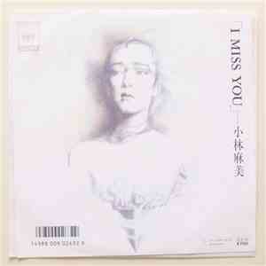 小林麻美 - I Miss You flac download