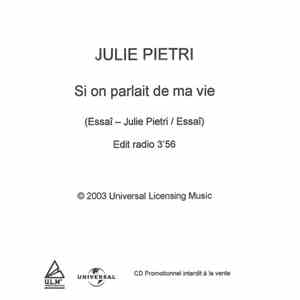 Julie Pietri - Si On Parlait De Ma Vie flac download