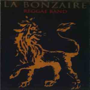 La Bonzaire - La Bonzaire Reggae Band flac download
