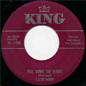 Lattie Moore - Pull Down The Blinds / What Am I Supposed To Do flac download