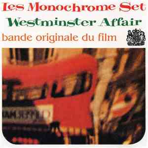Les Monochrome Set - Westminster Affair (Bande Originale Du Film) flac download