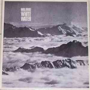 Malaria! - White Water flac download