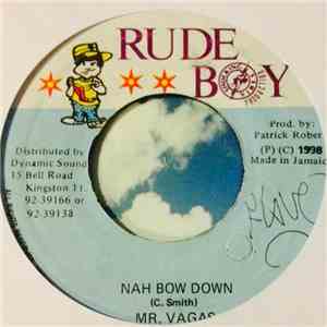 Mr. Vagas - Nah Bow Down flac download