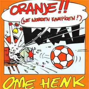 Ome Henk - Oranje!! (We Worden Kampioen!) flac download