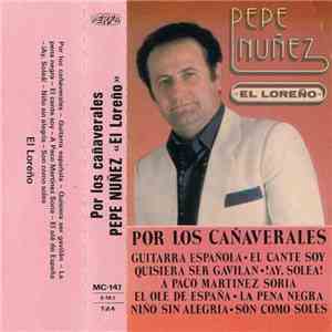 Pepe Nuñez «El Loreño» - Por Los Cañaverales flac download