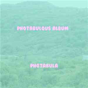 Photabula - Photabulous Album flac download