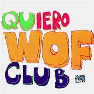 Quiero Club - WOF flac download