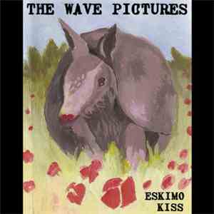The Wave Pictures - Eskimo Kiss flac download