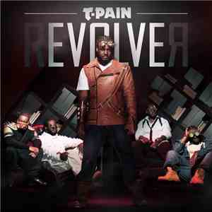 T-Pain - Revolver flac download