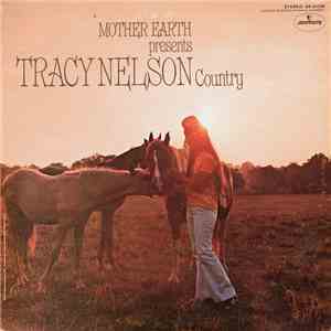 Tracy Nelson - Mother Earth Presents Tracy Nelson Country flac download