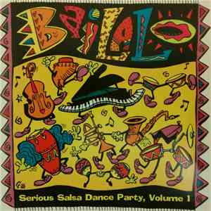 Various - Bailalo Serious Salsa Dance Party, Volume 1 flac download