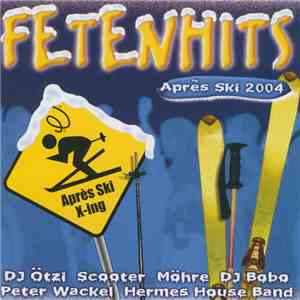 Various - Fetenhits - Après Ski 2004 flac download