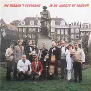 Various - We Hebben Het Gevonden In De Shorts Of London FLAC download