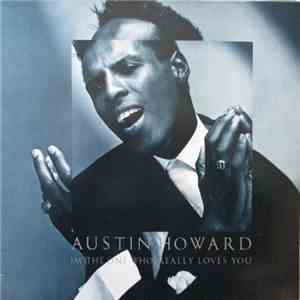 Austin Howard - I'm The One Who Really Loves You flac download