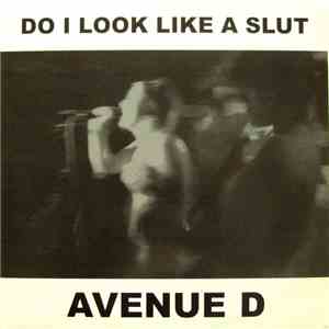 Avenue D - Do I Look Like A Slut flac download