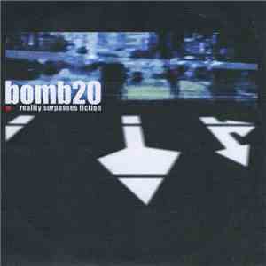 bomb20 - Reality Surpasses Fiction flac download
