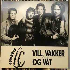 CC Cowboys - Vill, Vakker Og Våt flac download