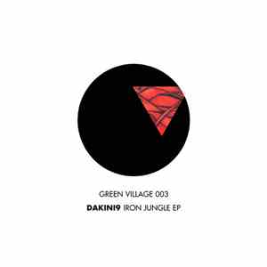 Dakini9 - Iron Jungle EP flac download