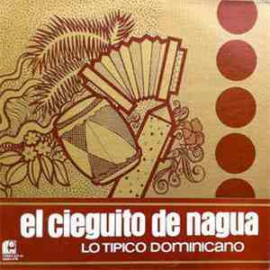 El Cieguito De Nagua - Lo Tipico Dominicano flac download