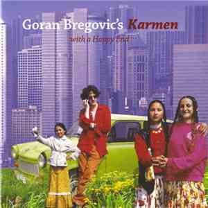 Goran Bregović - Karmen (With A Happy End) flac download