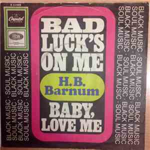 H.B. Barnum - Bad Luck's On Me / Baby, Love Me flac download