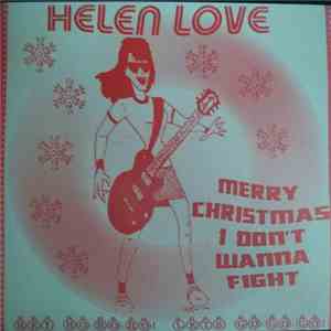 Helen Love - Merry Christmas - I Don't Want To Fight flac download