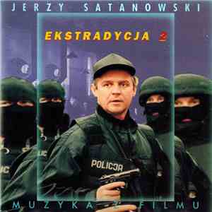 Jerzy Satanowski - Ekstradycja 2 flac download