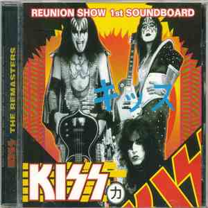 Kiss - Reunion Show 1st Soundboard flac download