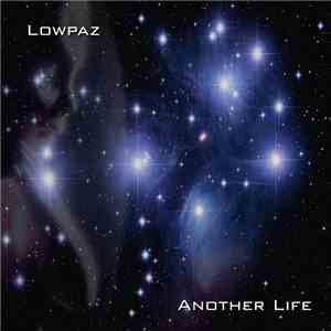 Lowpaz - Another Life flac download