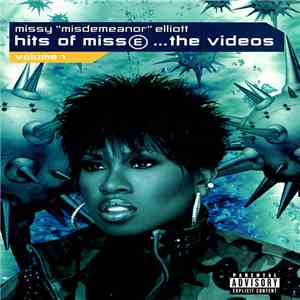 Missy "Misdemeanor" Elliott - Hits Of Miss E ...The Videos _ Volume 1 flac download