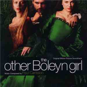Paul Cantelon - The Other Boleyn Girl - Original Motion Picture Soundtrack FLAC download