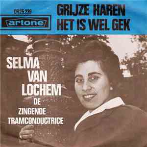 Selma van Loggem, De Zingende Tramconductrice - Grijze Haren flac download
