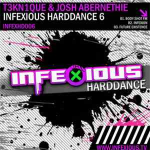 T3kn1que & Josh Abernethie - Infexious Harddance 6 flac download