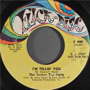 The Boston Tea Party - I'm Tellin' You / Free Service flac download