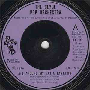 The Clyde Pop Orchestra - All Around My Hat: A Fantasia / I'm Stone In Love With You flac download
