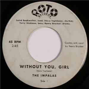 The Impalas  - Without You, Girl / Mass Confusion flac download
