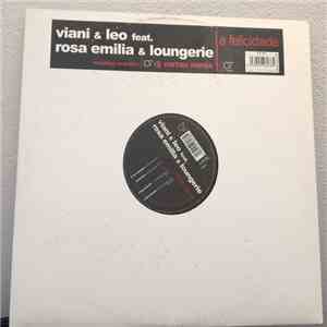 Viani & Leo Feat. Rosa Emília & Loungerie - A Felicidade flac download