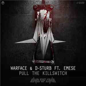 Warface & D-Sturb Ft. Emese  - Pull The Killswitch flac download
