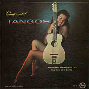 Arturo Hernandez And His Orchestra - Continental Tangos flac download